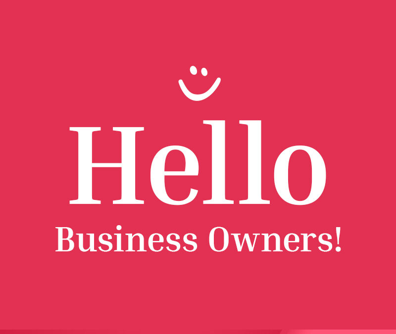 Hello Fellow Business Owners!