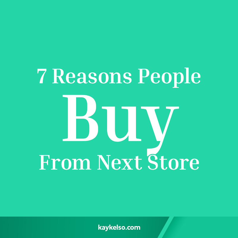 Why People Buy from Next Store