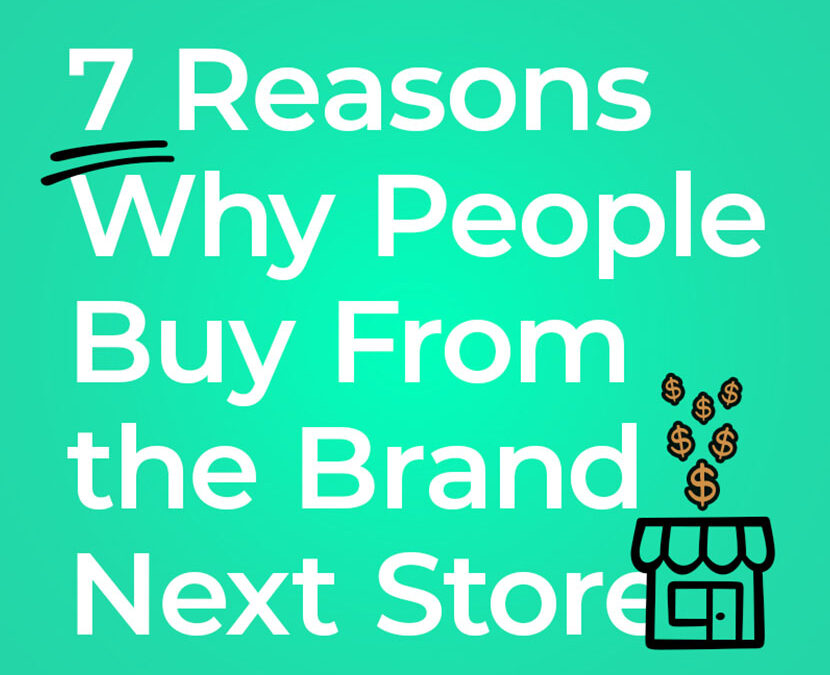 7 Reasons Why People Buy From the Brand Next Store